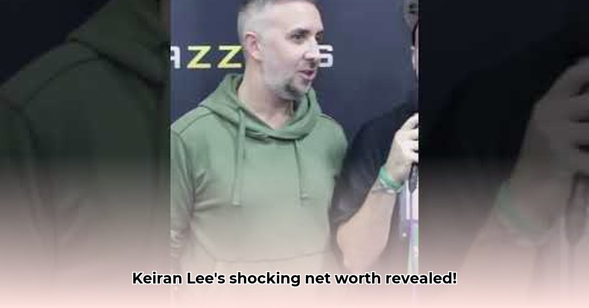 keiran-lee-net-worth